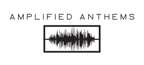 Amplified Anthems